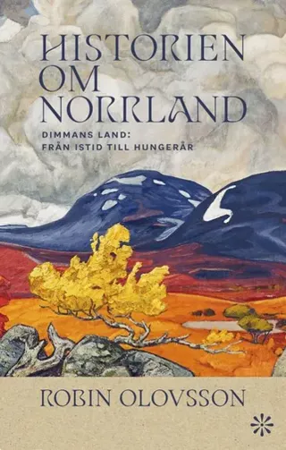 Historien om Norrland. Del 1, Dimmans land