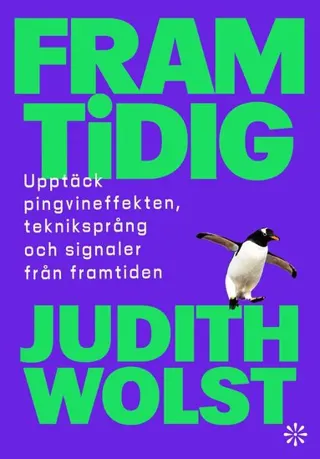 Framtidig Upptäck pingvineffekten, tekniksprång och signaler från framtide