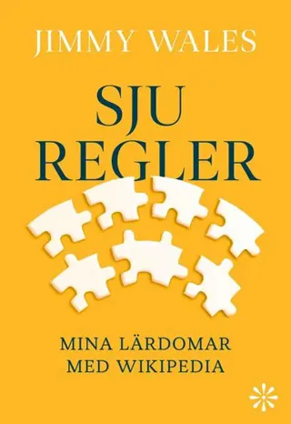 Sju regler: Mina lärdomar med Wikipedia
