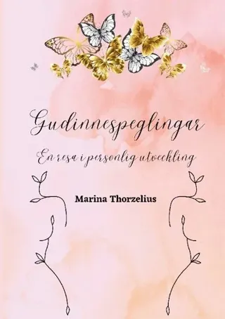 Gudinnespeglingar : en resa i personlig utveckling