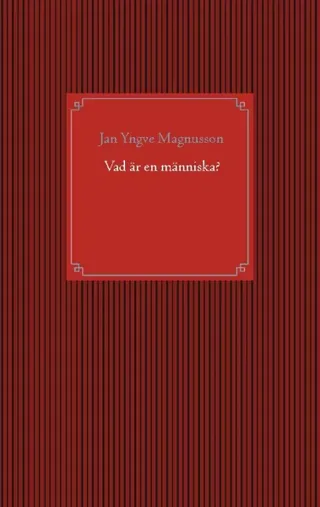 Vad Är En Människa?