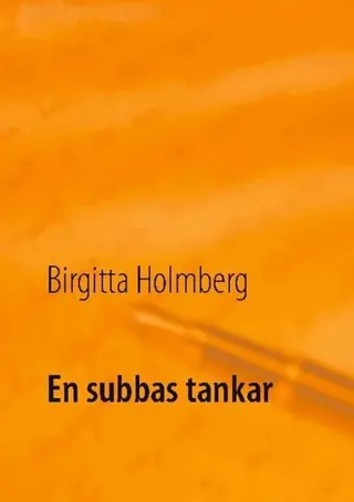 En subbas tankar