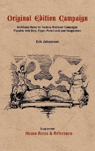 Original Edition Campaign: Additional Rules for Fantasy Medieval Campaigns