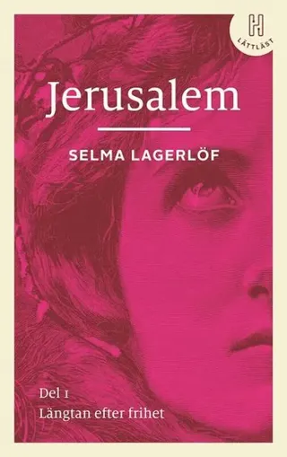Jerusalem. Del 1 (lättläst) : Längtan efter frihet