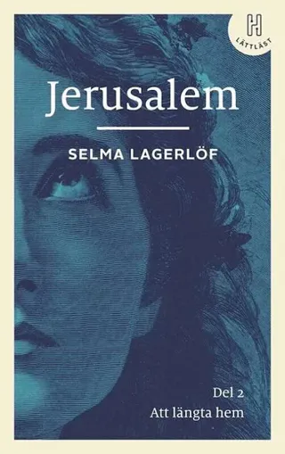 Jerusalem. Del 2 (lättläst) : Att längta hem