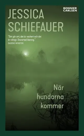 När hundarna kommer