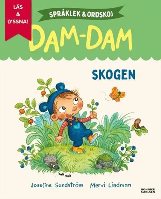 Skogen. Språklek och ordskoj med Dam-Dam