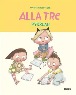 Alla tre pysslar