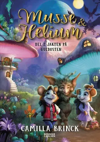 Musse & Helium. Jakten på guldosten