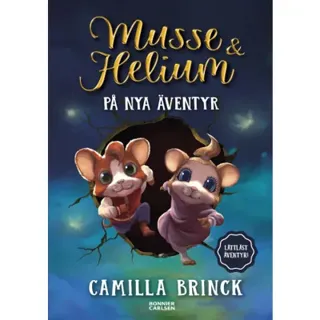 Musse & Helium på nya äventyr