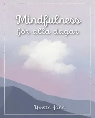 Mindfulness för alla dagar