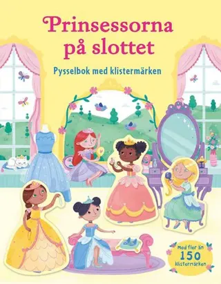 Prinsessorna på slottet : pysselbok med klistermärken