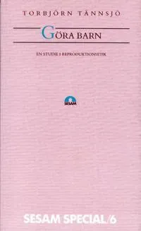 Göra barn - En studie i reproduktionsetik