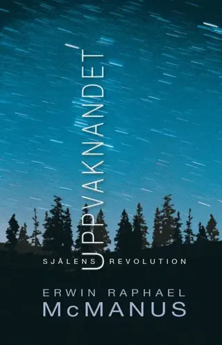 Uppvaknandet : Själens revolution