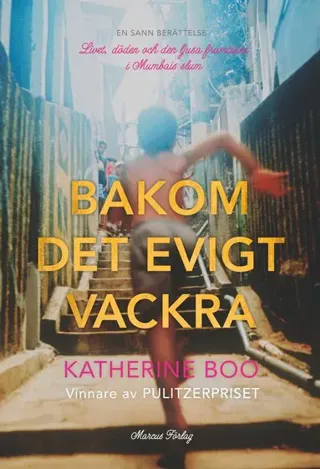 Bakom det evigt vackra