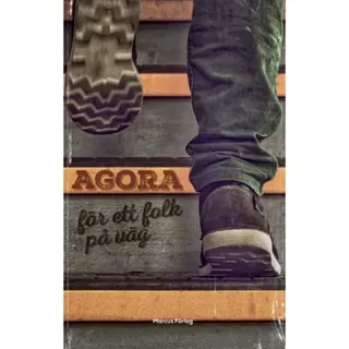 Agora – för ett folk på väg