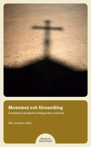 Motstånd och förvandling