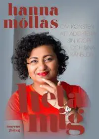 Hela mig  om konsten att adoptera sin kropp och sina känslor