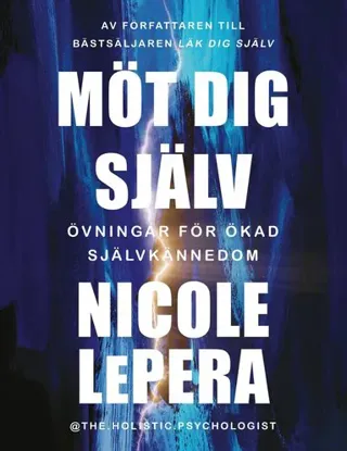 Möt dig själv : övningar för ökad självkännedom