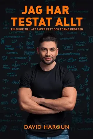Jag har testat allt : en guide till att tappa fett och forma kroppen