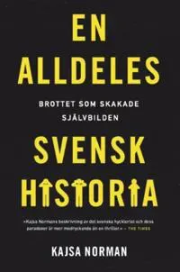 En alldeles svensk historia