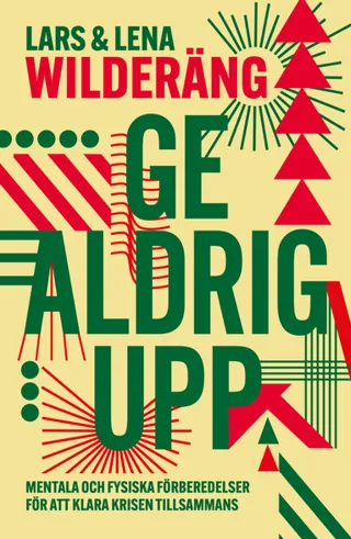 Ge aldrig upp