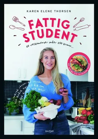 Fattig student : 20 veckomenyer under 250 kronor
