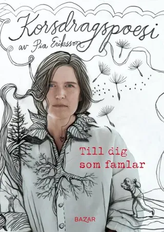 Till dig som famlar : Korsdragspoesi