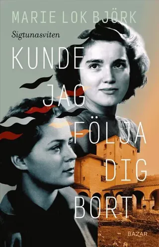 Kunde jag följa dig bort