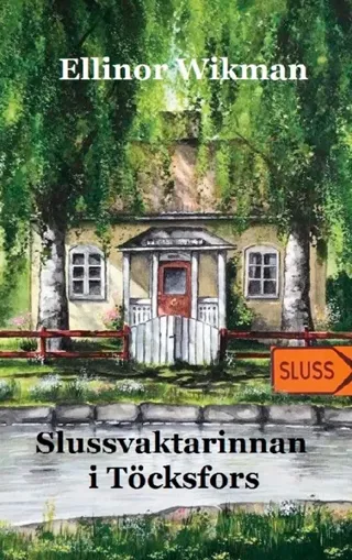 Slussvaktarinnan I Töcksfors