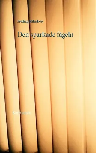 Den Sparkade Fågeln