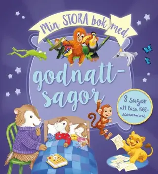 Min stora bok med godnattsagor : 8 sagor att läsa tillsammans