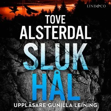 Slukhål av Tove Alsterdal