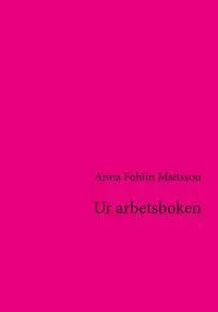 Ur arbetsboken : en pamflett; sviter
