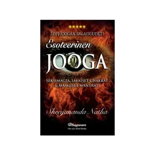 Esoteerinen jooga : seksimagia, salaiset chakrat & maagiset chakrat