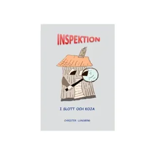 Inspektion : i slott och koja