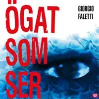 Ögat som ser av Giorgio Faletti