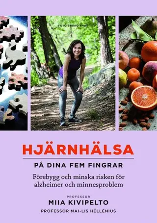 Hjärnhälsa - på dina fem fingrar : förebygg och minska risken för alzheimer och minnesproblem
