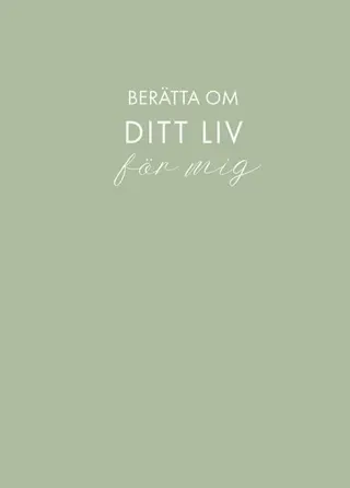 Berätta om ditt liv för mig (ljusgrön)