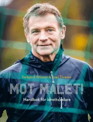 Mot målet! : Handbok för idrottsledare