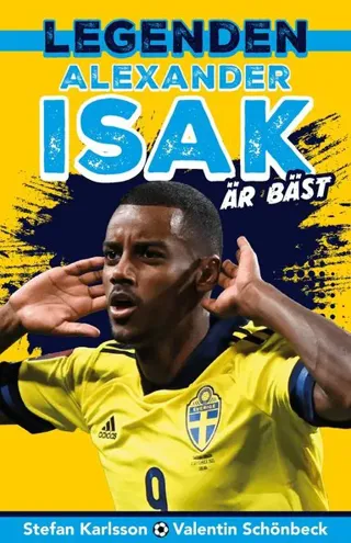 Legenden Alexander Isak är bäst