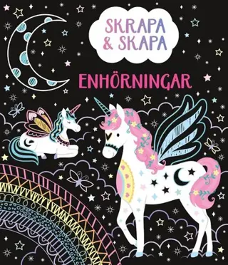 Skrapa & skapa. Enhörningar