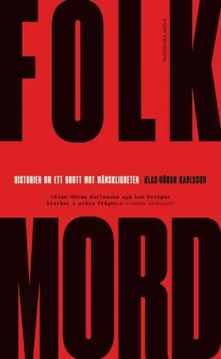 Folkmord : Historien om ett brott mot mänskligheten