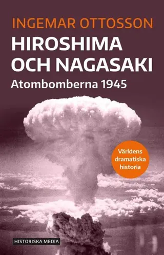Hiroshima och Nagasaki : atombomberna 1945