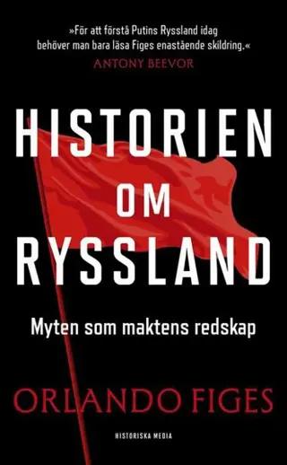 Historien om Ryssland : myten som maktens redskap