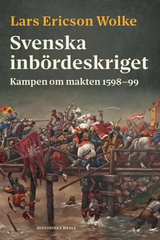 Svenska inbördeskriget : Kampen om makten 1598-99