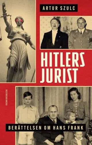 Hitlers jurist : berättelsen om Hans Frank