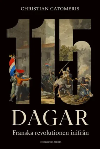 115 Dagar - Franska Revolutionen Inifrån