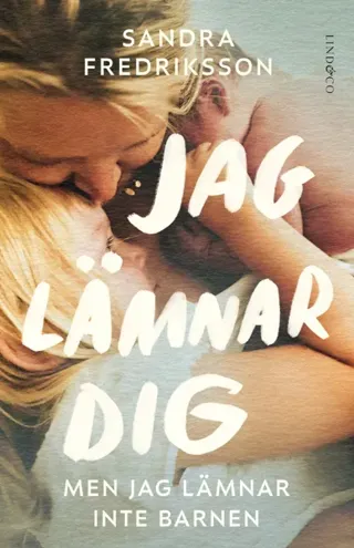 Jag lämnar dig men jag lämnar inte barnen