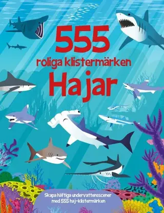 555 Roliga Klistermärken - Hajar (Bok / Häftad)